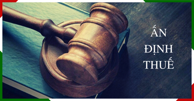 Ấn định thuế đối với người nộp thuế trong trường hợp VPPL về thuế