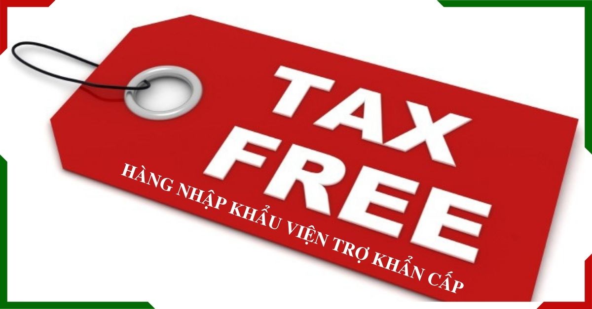 mien-thue-doi-voi-hang-nhap-khau-vien-tro-khan-cap-do-thien-tai mien-thue-doi-voi-hang-nhap-khau-vien-tro-khan-cap-do-thien-tai