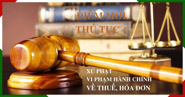 Điểm mới về thủ tục xử phạt VPHC về thuế, hóa đơn