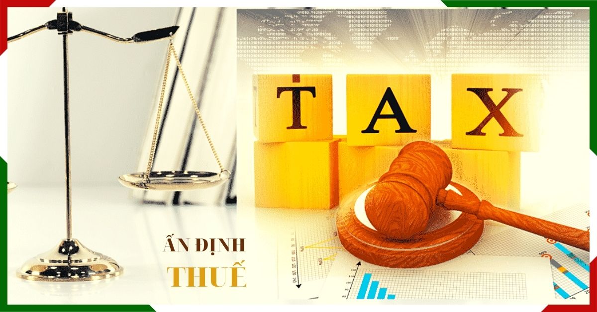 quy-dinh-ve-an-dinh-thue-theo-nghi-dinh-126-co-gi-moi Quy định về ấn định thuế theo Nghị định 126 có gì mới?