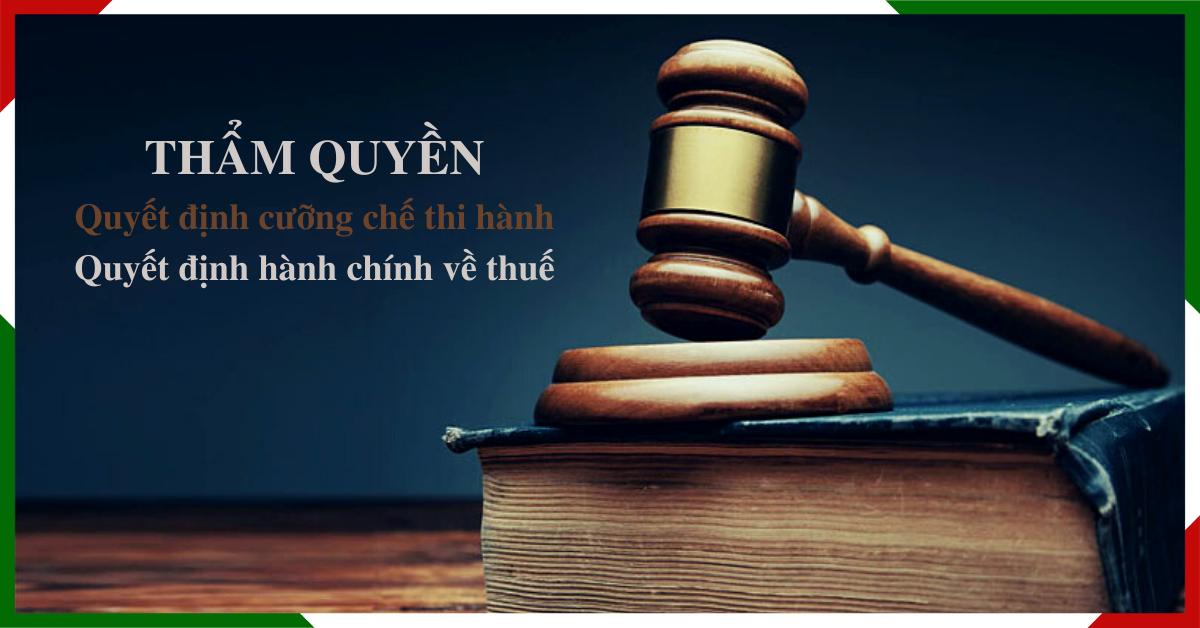Thẩm quyền quyết định cưỡng chế thi hành QĐHC về quản lý thuế