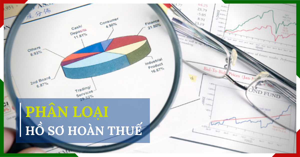 Phân loại hồ sơ hoàn thuế được thực hiện như thế nào?