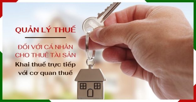 quan-ly-thue-doi-voi-ca-nhan-cho-thue-tai-san-truc-tiep-khai-thue Quản lý thuế đối với cá nhân cho thuê tài sản trực tiếp khai thuế