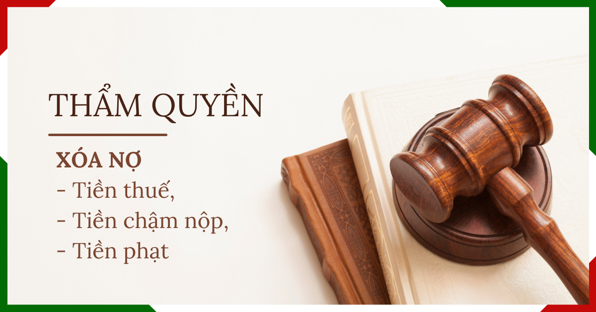 tham-quyen-xoa-no-tien-thue-tien-cham-nop-tien-phat Thẩm quyền xóa nợ tiền thuế, tiền chậm nộp, tiền phạt